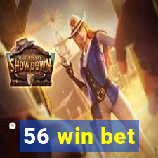 56 win bet